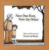 De Paola, Tomie: Now One Foot De Paola, Tomie: Now One Foot