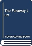 Behn, Harry: The Faraway Lurs Behn, Harry: The Faraway Lurs
