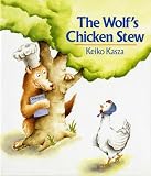 Kasza, Keiko: The Wolf's Chicken Stew