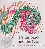 Yolen, Jane: The Emperor and the Kite Yolen, Jane: The Emperor and the Kite