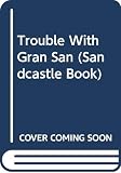 Cole, Babette: The Trouble With Gran