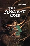 Barron, T. A.: Ancient One Barron, T. A.: Ancient One