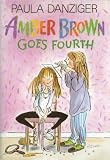 Danziger, Paula: Amber Brown Goes Fourth Danziger, Paula: Amber Brown Goes Fourth