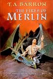 Barron, T. A.: The Fires of Merlin Barron, T. A.: The Fires of Merlin