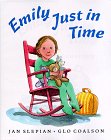 Slepian, Jan: Emily Just in Time Slepian, Jan: Emily Just in Time