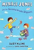 Kline, Suzy: Herbie Jones & the Second Grade Slippers Kline, Suzy: Herbie Jones & the Second Grade Slippers