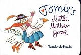 De Paola, Tomie: Tomie's Little Mother Goose De Paola, Tomie: Tomie's Little Mother Goose