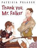 Polacco, Patricia: Thank You, Mr. Falker