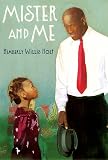 Holt, Kimberly Willis: Mister and Me Holt, Kimberly Willis: Mister and Me