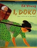 Young, Ed: I, Doko: The Tale of a Basket Young, Ed: I, Doko: The Tale of a Basket