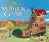 Moses, Will: Mother Goose Moses, Will: Mother Goose