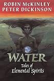 McKinley, Robin: Water