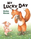 Kasza, Keiko: My Lucky Day Kasza, Keiko: My Lucky Day