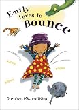 King, Stephen Michael: Emily Loves to Bounce King, Stephen Michael: Emily Loves to Bounce