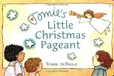 De Paola, Tomie: Tomie's Little Christmas Pageant