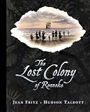 Fritz, Jean: The Lost Colony of Roanoke