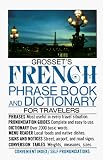 Hughes, Charles Alexander: Grosset's French Phrase Book and Dictionary Hughes, Charles Alexander: Grosset's French Phrase Book and Dictionary