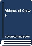 Spark, Muriel: Abbess of Crewe
