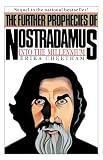 Cheetham, Erika: The Further Prophecies of Nostradamus Nineteen Eighty-Five and Beyond Cheetham, Erika: The Further Prophecies of Nostradamus Nineteen Eighty-Five and Beyond