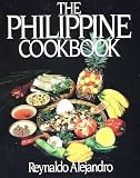 Alejandro, Reynaldo: The Philippine Cookbook Alejandro, Reynaldo: The Philippine Cookbook