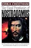 Cheetham, Erika: The Final Prophecies of Nostradamus