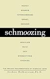 Halberstam, Joshua: Schmoozing: The Private Conversations of American Jews Halberstam, Joshua: Schmoozing: The Private Conversations of American Jews