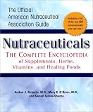 Subak-Sharpe, Genell J.: Nutraceuticals: The Complete Encyclopedia of Supplements, Herbs, Vitamins, and Healing Foods Subak-Sharpe, Genell J.: Nutraceuticals: The Complete Encyclopedia of Supplements, Herbs, Vitamins, and Healing Foods