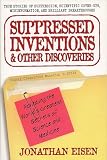 Eisen, Jonathan: Suppressed Inventions & Other Discoveries