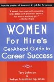 Spizman, Robyn Freedman: Women for Hire's: Get-Ahead Guide to Career Success Spizman, Robyn Freedman: Women for Hire's: Get-Ahead Guide to Career Success