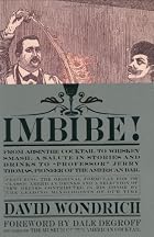 Imbibe!: From Absinthe Cocktail to Whiskey&hellip;