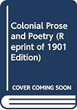 Trent, William P.: Colonial Prose and Poetry