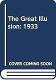 Angell, Norman: The Great Illusion: 1933