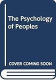 Le Bon, Gustave: The Psychology of Peoples Le Bon, Gustave: The Psychology of Peoples