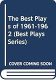 Hewes, Henry: The Best Plays of 1961-1962