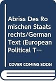 Mommsen, Theodor: Abriss Des Romischen Staatsrechts/German Text Mommsen, Theodor: Abriss Des Romischen Staatsrechts/German Text