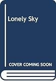 Bridgeman, William: Lonely Sky Bridgeman, William: Lonely Sky