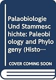 Abel, Othenio: Palaobiologie Und Stammeschichte: Paleobiology and Phylogeny Abel, Othenio: Palaobiologie Und Stammeschichte: Paleobiology and Phylogeny