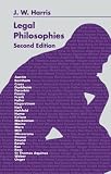 Harris, J. W.: Legal Philosophies Harris, J. W.: Legal Philosophies