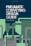 Mills, David: Pneumatic Conveying Design