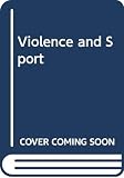 Smith, Michael D.: Violence and Sport