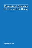 Cox, D. R.: Theoretical Statistics Cox, D. R.: Theoretical Statistics