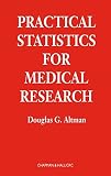 Altman, Douglas G.: Practical Statistics for Medical Research Altman, Douglas G.: Practical Statistics for Medical Research