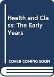 Fox, John: Health and Class: The Early Years