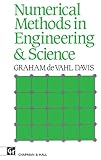 Davis, Graham De Vahl: Numerical Methods in Engineering and Science
