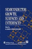 Williams, R. H.: Semiconductor Growth, Surfaces and Interfaces Williams, R. H.: Semiconductor Growth, Surfaces and Interfaces