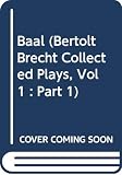 Brecht, Bertolt: Baal