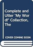 Muir, Frank: The Complete and Utter My Word! Collection: Stories from the Panel Game Devised by Edward J. Mason and Tony Shryane