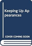 Macaulay, Rose: Keeping Up Appearances