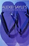 Sayle, Alexei: Alexei Sayle's Great Bus Journeys of the World