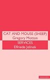 Motton, Gregory: 'Cat and Mouse' And 'Services'